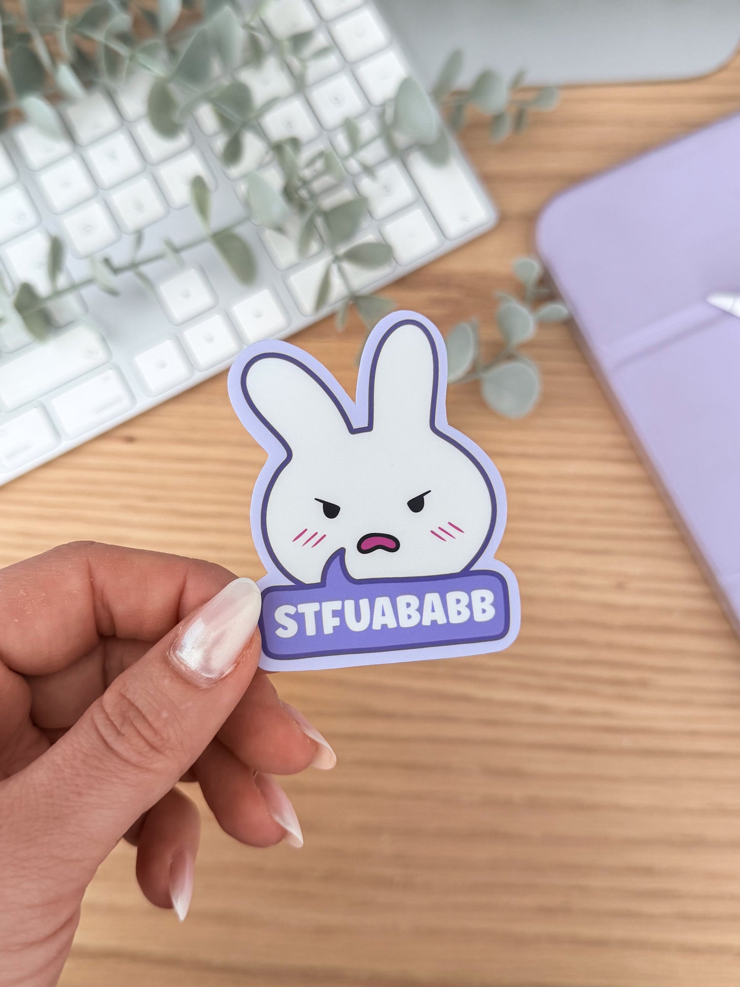 STFUABABB Sticker