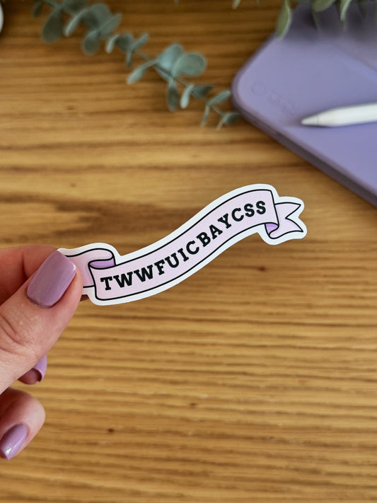 TWWFUICBAYCSS Sticker