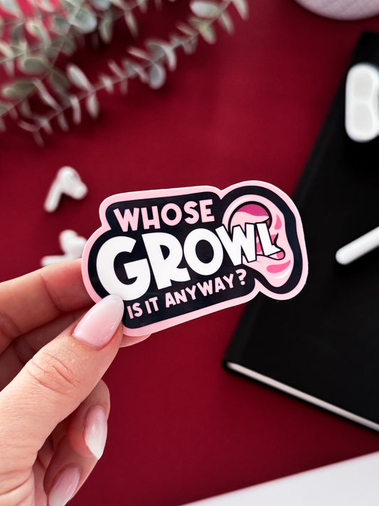 Whose Growl Is It Anyway? Sticker