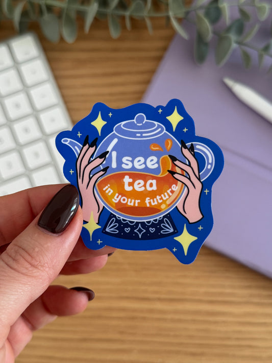 I See Tea In Your Future Sticker