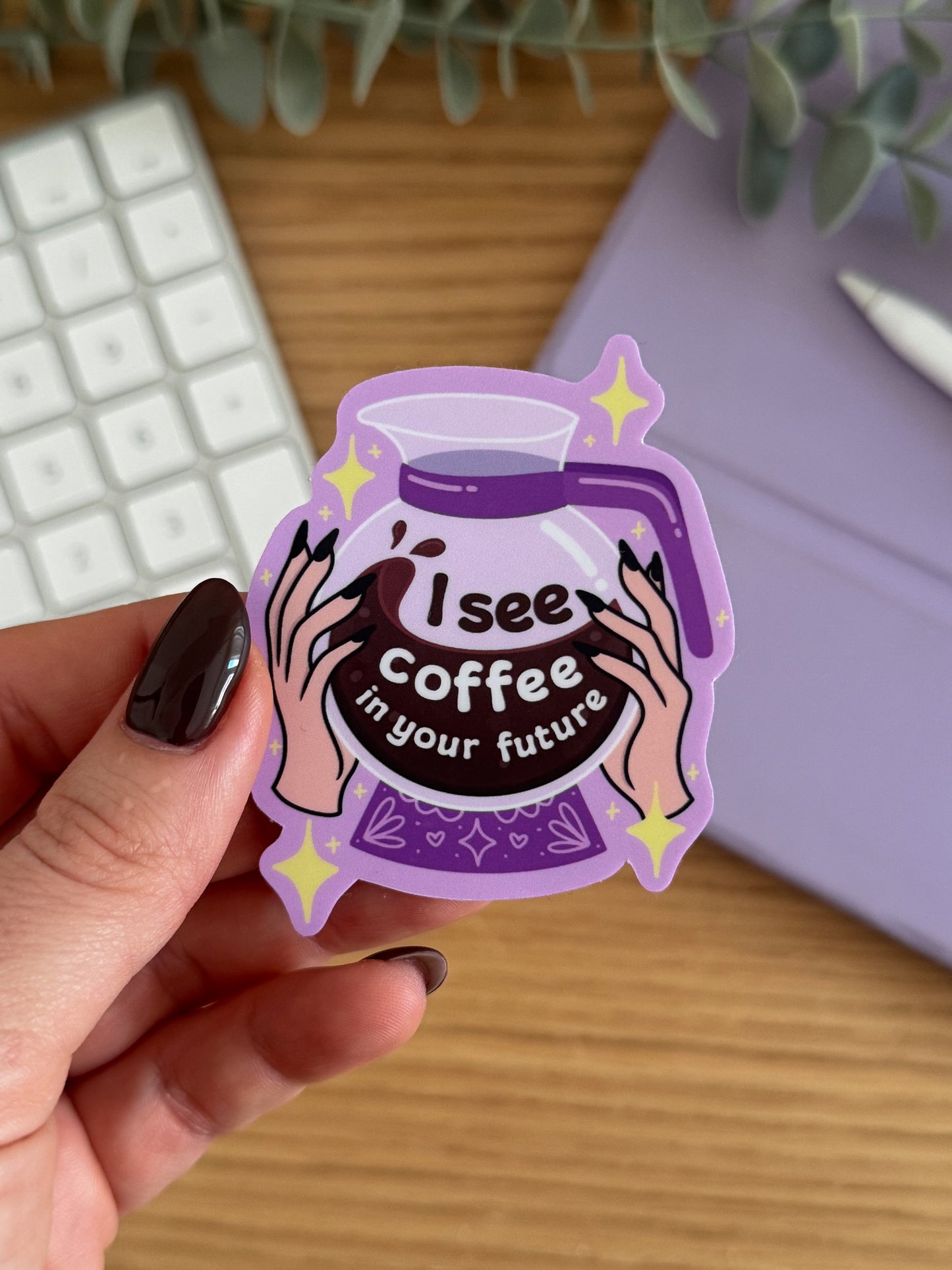 I See Coffee In Your Future Sticker