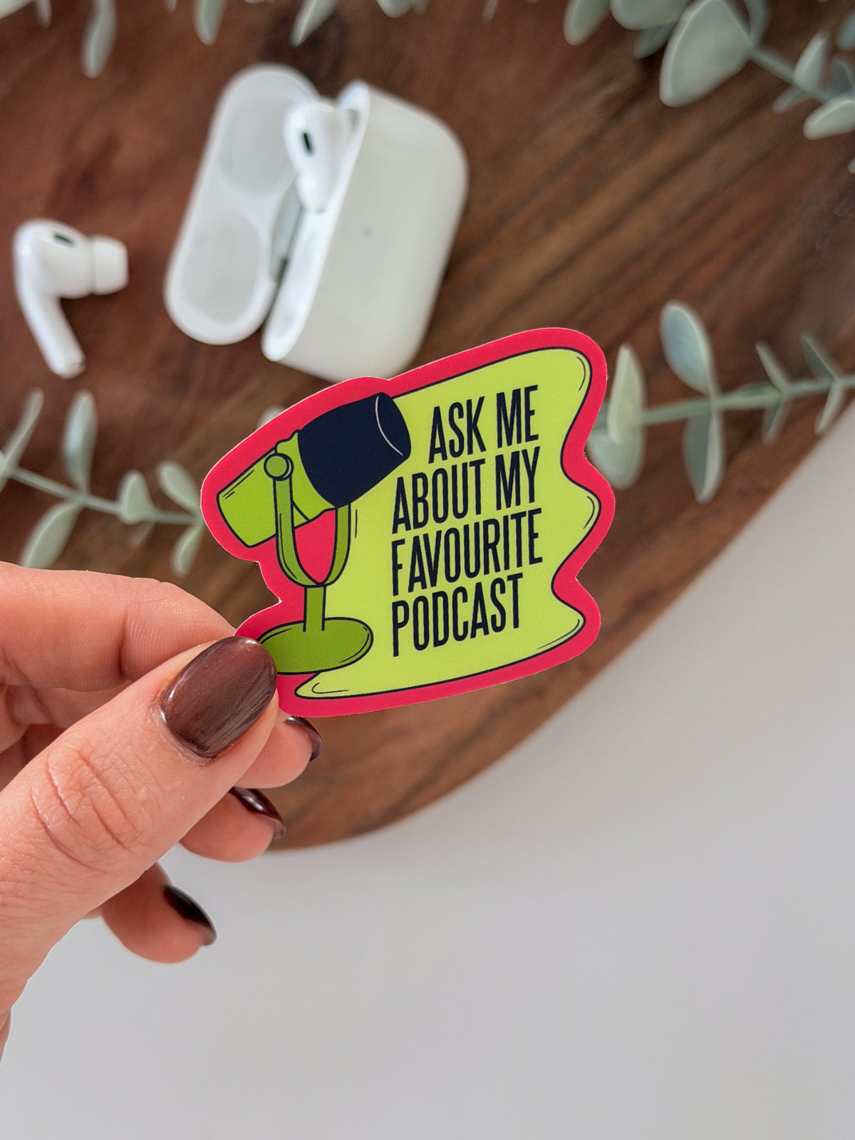 Ask Me About My Favourite Podcast Sticker